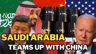 Saudi Arabia PUNISHES the US by Accepting CHINAs Oil Plan [upl. by Dearman944]