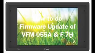 How to do Firmware update of F7H and VFM055A [upl. by Stiles607]