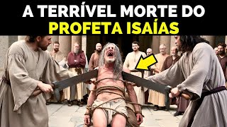 O profeta que andava NU E DESCALÇO A História e MORTE TERRÍVEL de Isaías COMPLETO [upl. by Ellemrac428]