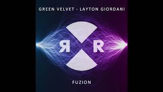 Green Velvet amp Layton Giordani  FUZION [upl. by Akemad]