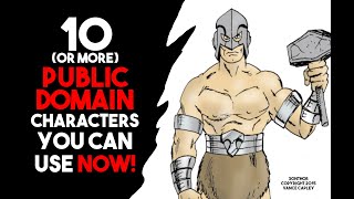 10 PUBLIC DOMAIN CHARACTERS YOU CAN USE NOW [upl. by Belldas]