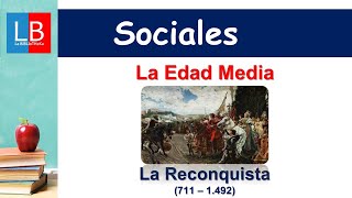 La EDAD MEDIA para niños La RECONQUISTA ✔👩‍🏫 PRIMARIA [upl. by Fisa990]