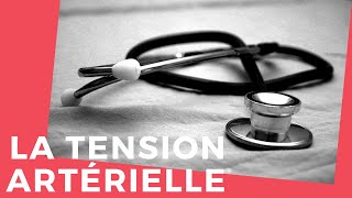 LA TENSION ARTÉRIELLE EN RÉSUMÉ [upl. by Erreid]