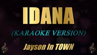 IDANA  Jayson In TOWN Karaoke [upl. by Anelet]