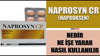 NAPROSYN CR Naproksen Nedir Niçin Kullanılır Nasıl Kullanılır Yan Etkileri Nelerdir ilaç [upl. by Monetta41]