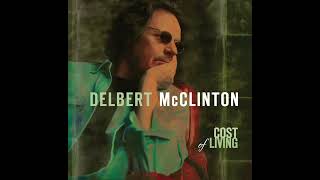 Delbert McClinton  Down Into Mexico [upl. by Einyaj]