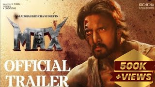 MAX  Official Trailer  Baadshah Kichcha Sudeep  Vijay Kartikeyaa  B Ajaneesh Loknath [upl. by Llehsim]