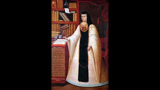 Sor Juana Inés de la Cruz Pionera de la voz Femenina [upl. by Acire]