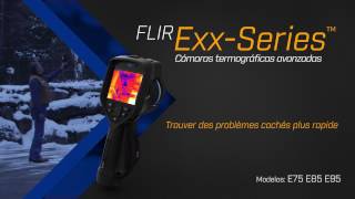 Nuevas cámaras Termográficas Flir Exx para Edificación [upl. by Rodolphe94]