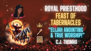 Feast Of Tabernacles  “Elijah Anointing”  True Worship [upl. by Llerrud581]