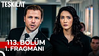 Teşkilat 113 Bölüm 1 Fragmanı  Kardeşim Senin Yüzünden Öldü [upl. by Gnaw]