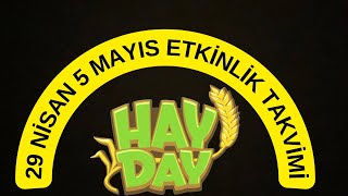 ETKİNLİK TAKVİMİ HAY DAY UMİT UYKU [upl. by Otiragram]