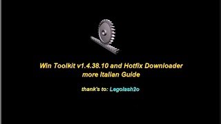 Win Toolkit v143810 and Hotfix Downloader by Legolash2o [upl. by Esyak]