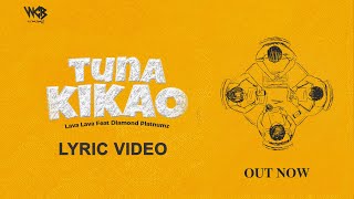 Lava lava Ft Diamond Platnumz  Tuna Kikao Lyric Video [upl. by Parsons]