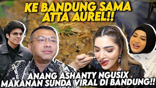 TERNYATA INI YANG BIKIN VIRAL ATTA AUREL SHOCK LIHAT ANANG ASHANTY REVIEW MAKANAN SUNDA INI [upl. by Nahtam]