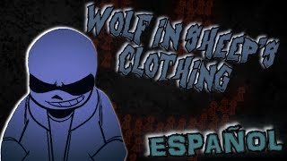 WOLF IN SHEEPS CLOTHING Cover Español  Undertale Genocide AMV [upl. by Switzer]