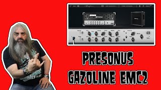 Presonus Ampire Gazoline Emc2 Demo and Review [upl. by Meryl]