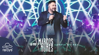 Marcos Nunes  Confia no Pai Clipe Oficial [upl. by Sidman]