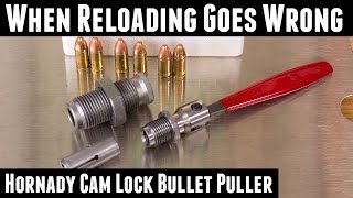 When Reloading Goes Wrong Hornady Cam Lock Bullet Puller [upl. by Llerred]