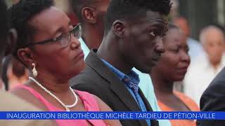 Inauguration bibliotheque Michelle Tardieu à Pétion Ville [upl. by Wyly]