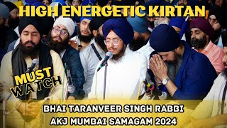 High Energetic Kirtanредред Bhai Taranveer Singh Raabiредред AKJ Mumbai Samagam 2024редред [upl. by Ahsoek]