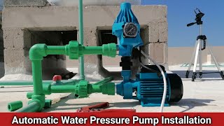 Automatic Water Pressure Pump Installation  How To Install Automatic Water Pump Controller [upl. by Primavera]