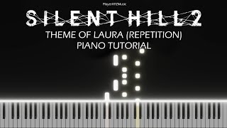 Silent Hill 2 Remake  Theme of Laura Piano Tutorial [upl. by Dulcinea]