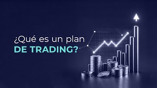 ¿Qué es un plan de trading [upl. by Llenrod388]