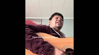 Barun acharya song timro man badliyecha [upl. by Norton150]