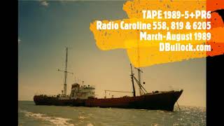 19895PR6 Radio Caroline 558 amp 819  MayAug 1989  Pre Raid [upl. by Schreibman]