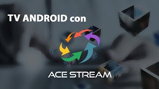 TV Android con Acestream [upl. by Zipnick]