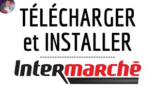 Comment TELECHARGER et installer INTERMARCHE pour utiliser lapplication sur Android gratuit [upl. by Qidas573]