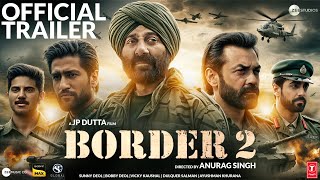 BORDER 2  Official Trailer  Sunny Deol  Ayushmann Khurrana  Bhushan Kumar Anurag Singh Concept [upl. by Stretch]