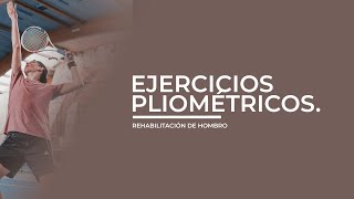 Rehabilitación Hombro  Ejercicios Pliométricos [upl. by Reggie]