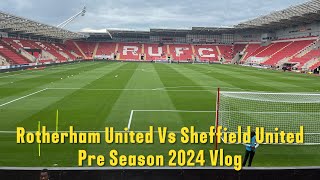 Rotherham United 12 Sheffield United Vlog  Pre Season Vlog [upl. by Noryak]