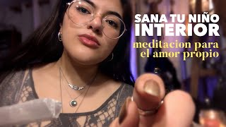 ASMR Meditación Guiada Conecta con tu mejor versión  Sana tu niño interior 😴 Afirmaciones ✨ [upl. by Maggs]