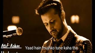 Kiya hua tera wada atif aslam full lyrics [upl. by Culberson]