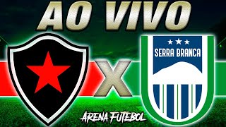 BOTAFOGOPB x SERRA BRANCA AO VIVO Semifinal Campeonato Paraibano  Narração [upl. by Silloh]