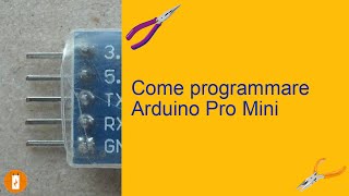 Come programmare Arduino Pro Mini [upl. by Arbba]