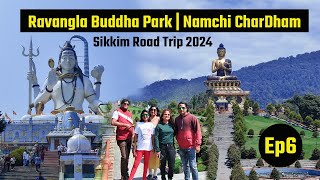 Ravangla Buddha Park  Namchi Chardham  South Sikkim  Sikkim Road Trip 2024  Ep 6 [upl. by Godric]