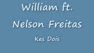 William Ft Nelson Freitas Kes Dois [upl. by Eanert]