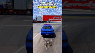 Which car goes under the trailer and survives beamng beamngcrashes beamngdrive game gameplay [upl. by Yrelav]