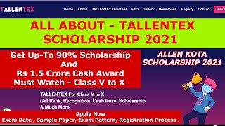 TALLENTEX Scholarship 20212022  Allen Scholarship 2021  TALLENTEX Registration Process Allen [upl. by Alburg]