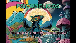 TERRITORIO IMAGINAL con Juan Acevedo Peinado  PSICODELICOS  T2E10 [upl. by Osrick433]