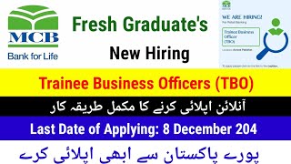 MCB Bank Hiring Fresh Graduates For Trainee Business Officer Post  How to Apply For a Job in Mcb [upl. by Natanoy]