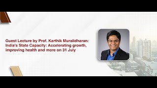 Guest Lecture by Prof Karthik Muralidharan [upl. by Kazim]