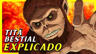 ATTACK ON TITAN  TITÃ BESTIAL EXPLICADO Shingeki no Kyojin [upl. by Aala]