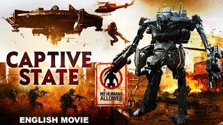 CAPTIVE STATE  Hollywood Movies  Sharlto Copley  Superhit Sci Fi Action Full Movie In English [upl. by Jerrine]