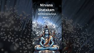 Nirvana Shatakam Part 3 mahadev shiva shivshakti mahakal radhakrishna bhairav song bhajan [upl. by Tarsuss]