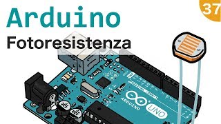 Arduino con FotoResistenza  37 [upl. by Ellenahc]